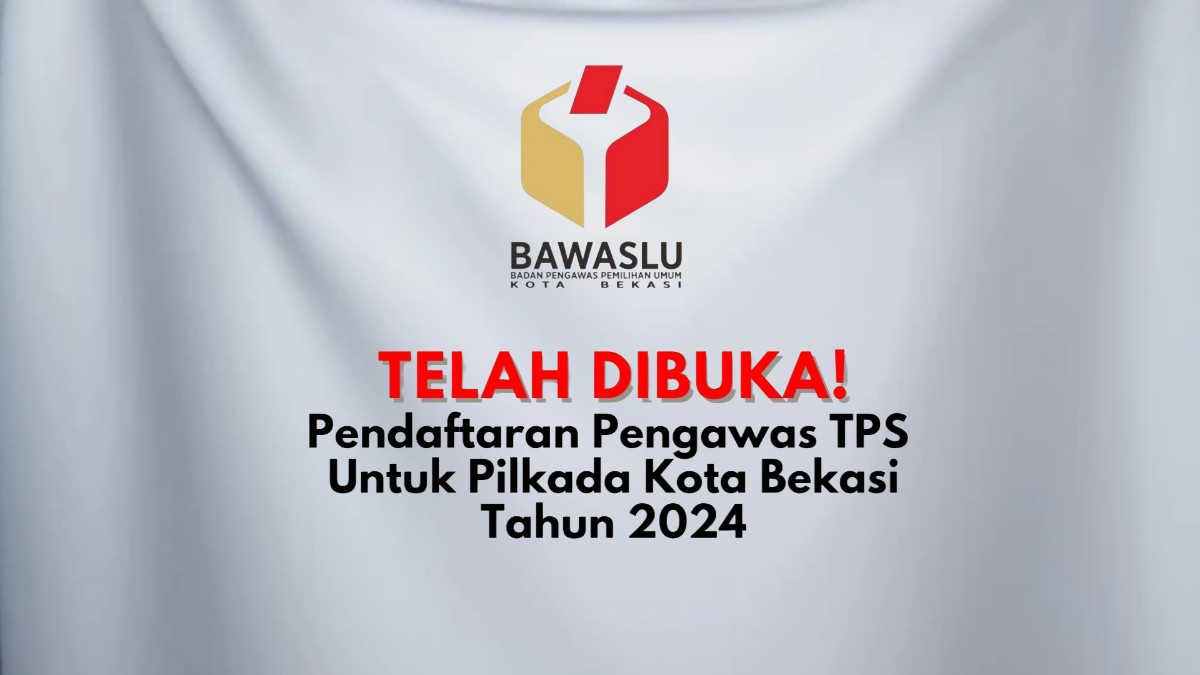 Bawaslu Kota Bekasi Buka Lowongan PTPS, Catat Tanggalnya!